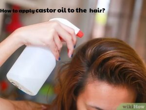 How to apply castor oil to the hair?