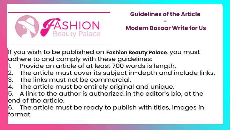 Guidelines of the Article - Modern Bazaar Write for Us