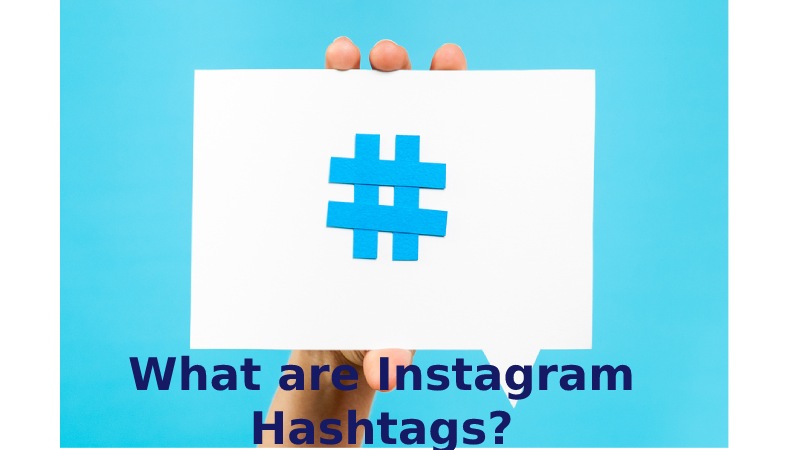 What are Instagram Hashtags?