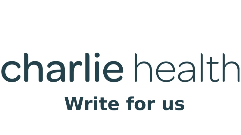 Charlie Health Write for us