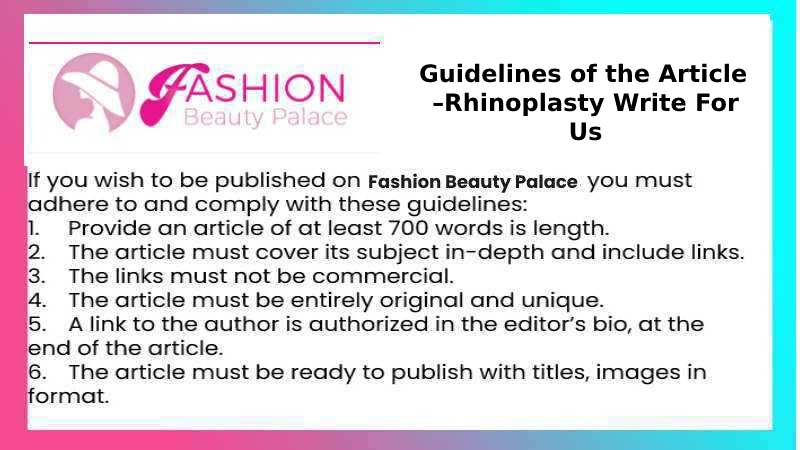 Guidelines of the Article – Rhinoplasty Write For Us