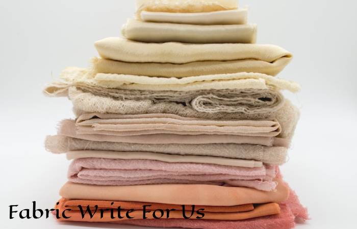 Fabric Write For Us