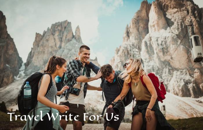 Travel Write For Us 